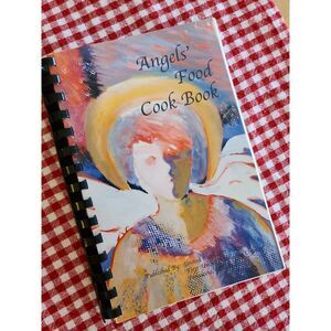 ANGELS' FOOD Cookbook‎ Pensacola Hometown Spiral 1st United Methodist Church
